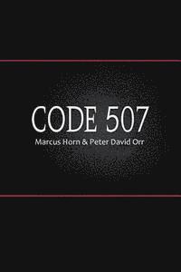 Marcus Horn, Peter David Orr - Code 507, Häftad. Tillgänglighet: Lägg i varukorg