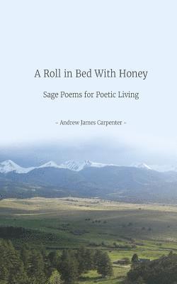 Rebecca Bradley, Andrew James Carpenter - A Roll in Bed With Honey, Häftad. Tillgänglighet: Lägg i varukorg