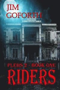 Jim Goforth - Riders: Plebs 2-Book One, Häftad. Tillgänglighet: Lägg i varukorg