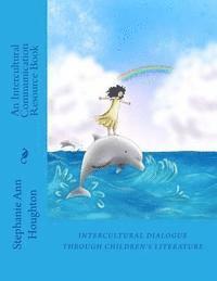 Stephanie Ann Houghton - Intercultural Dialogue through Children's Literature: An Intercultural Communication Resource Book, Häftad. Tillgänglighet: Lägg i varukorg