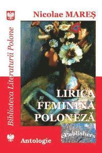 Nicolae Mares, Vasile Poenaru - Lirica Feminina Poloneza: Antologie, Häftad. Tillgänglighet: Lägg i varukorg