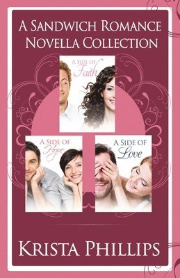 Krista Phillips - A Side of Faith, Hope & Love: The Sandwich Romance Novella Collection, Häftad. Tillgänglighet: Lägg i varukorg