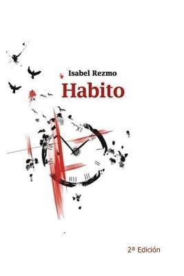Isabel Rezmo, Mrv Editor Independiente - Habito: Tercer Premio Certamen Internacional de Poesia "El Molino" (Valencia), Häftad. Tillgänglighet: Lägg i varukorg