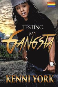 Kenni York - Testing My Gangsta, Häftad. Tillgänglighet: Lägg i varukorg