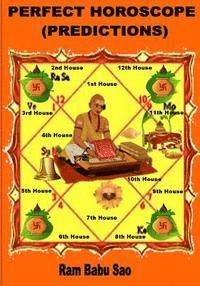 Sanjay Kumar Gupta, Ram Babu Sao - Perfect Horoscope (Predictions): Astrology- Predictions by Yoga (Planetary Combinations), Häftad