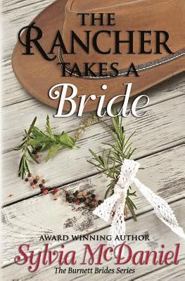 Sylvia McDaniel - The Rancher Takes a Bride, Häftad