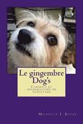 Le Gingembre Dog's: Conseils Et Informations de Sauvetage