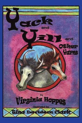 Virginia Hoppes - Yack and Yill and Other Yarns, Häftad. Tillgänglighet: Lägg i varukorg