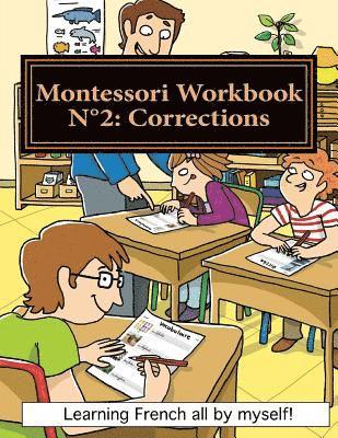 Alain Lefebvre, Murielle Lefebvre - Montessori Workbook N°2: Corrections: Learning French all by Myself!, Häftad. Tillgänglighet: Lägg i varukorg