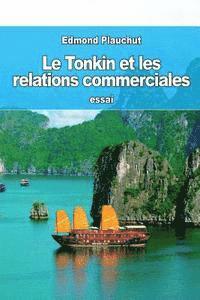 Edmond Plauchut - Le Tonkin et les relations commerciales, Häftad