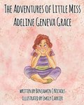The Adventures of Little Miss Adeline Geneva Grace