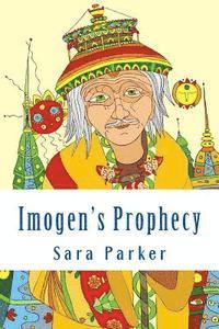 Sara Parker - Imogen's Prophecy, Häftad. Tillgänglighet: Lägg i varukorg
