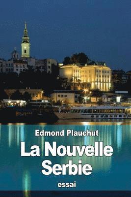 Edmond Plauchut - La Nouvelle Serbie, Häftad