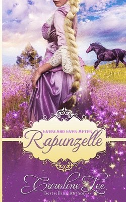 Caroline Lee - Rapunzelle: an Everland Ever After Tale, Häftad