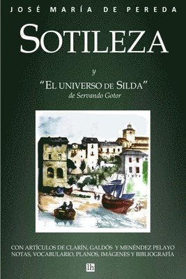 Servando Gotor, De Jose Maria Pereda - Sotileza y el universo de Silda, Häftad