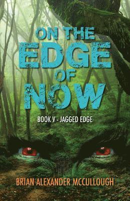 Brian McCullough, L. A. O'Neil - On the Edge of Now: Book V - Jagged Edge, Häftad. Tillgänglighet: Lägg i varukorg