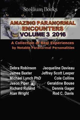 Jacqueline Davieau, James Baxter - Amazing Paranormal Encounters Volume 3, Häftad. Tillgänglighet: Lägg i varukorg