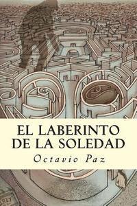 Octavio Paz - El Laberinto de la Soledad, Häftad. Tillgänglighet: Lägg i varukorg
