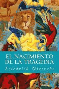 Friedrich Nietzche - El Nacimiento de la Tragedia, Häftad. Tillgänglighet: Lägg i varukorg