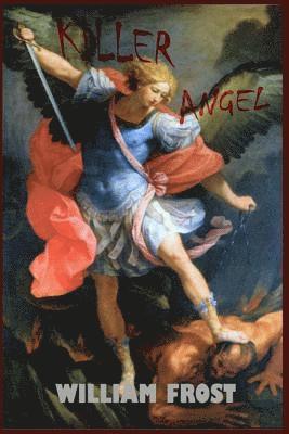 William Frost - Killer Angel, Häftad. Tillgänglighet: Lägg i varukorg