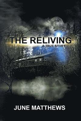 June Matthews - The Reliving: A True Story, Häftad. Tillgänglighet: Lägg i varukorg