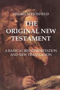 Stephen A. Engelking Mba, Hugh J. Schonfield - The Original New Testament: Study Edition, Häftad