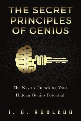I C Robledo - Secret Principles of Genius, Häftad. Tillgänglighet: Lägg i varukorg