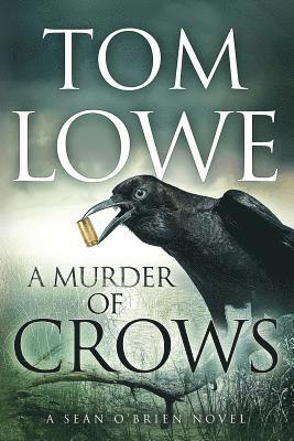 Tom Lowe - A Murder of Crows, Häftad