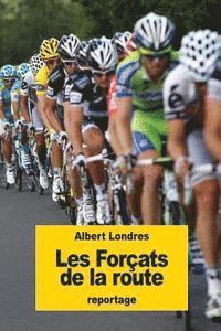 Albert Londres - Les Forçats de la route, Häftad. Tillgänglighet: Lägg i varukorg