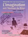 L'Imagination est l'Humour du Reve - numero 1: LDetour aux Sources - La Geisha Bleue - Sans Sens Sur - L'Autel de la Folie