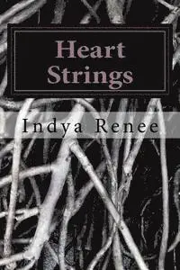 Indya Renee - Heart Strings: Expressions From the Soul, Häftad. Tillgänglighet: Lägg i varukorg