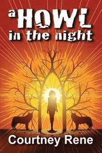 Courtney Rene - A Howl in the Night, Häftad