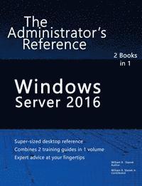William Stanek - Windows Server 2016: The Administrator's Reference, Häftad. Tillgänglighet: Lägg i varukorg