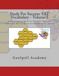 Vijay Reddy, Geetha Manku - Study For Success: SAT Vocabulary - Volume 5: 1,000 Vocabulary Words for SAT, ACT, PSAT with Definitions, Parts of Speech and Multiple Choice Quizzes, Häftad. Tillgänglighet: Lägg i varukorg