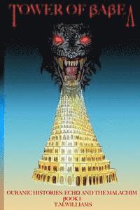 T. M. Williams - Tower of Babel: Echo and the Malachim, Häftad