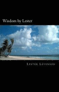 Yuri Spilny, Lester Levenson - Wisdom by Lester: Lester Levenson's Teachings, Häftad. Tillgänglighet: Lägg i varukorg