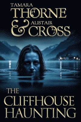 Alistair Cross, Tamara Thorne - Cliffhouse Haunting, Häftad. Tillgänglighet: Lägg i varukorg