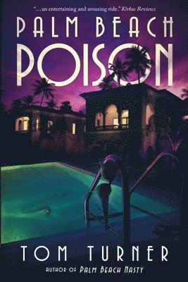 Tom Turner - Palm Beach Poison, Häftad