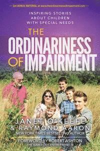 Raymond Aaron, Janet O'Keefe - The Ordinariness of Impairment: Inspiring Stories About Children with Special Needs, Häftad. Tillgänglighet: Lägg i varukorg