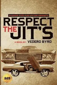 Vedero Byrd - Respect The Jits, Häftad. Tillgänglighet: Lägg i varukorg