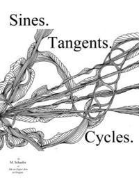 M. Schaefer - Sines. Tangents. Cycles., Häftad. Tillgänglighet: Lägg i varukorg