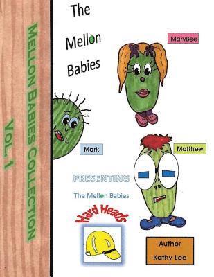 Kathy Lee - Mellon Babies: Hard Heads: Mellon Babies Collection, Häftad. Tillgänglighet: Lägg i varukorg