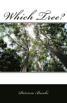 Patricia a. Banks - Which Tree?, Häftad