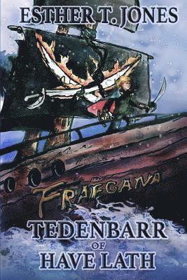 Esther T. Jones - Tedenbarr of Have Lath, Häftad