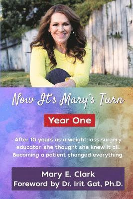 Mary E. Clark - Now It's Mary's Turn: Year One, Häftad