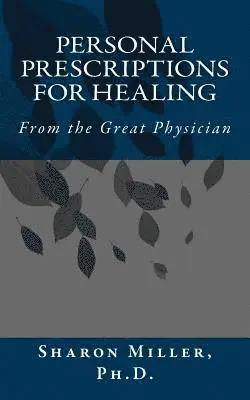 Sharon L. Miller Ph. D. - Personal Prescriptions for Healing, Häftad. Tillgänglighet: Lägg i varukorg
