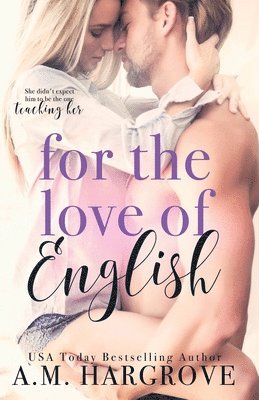 A M Hargrove - For The Love Of English, Häftad. Tillgänglighet: Lägg i varukorg