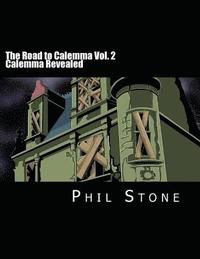 The Road to Calemma Vol. 2: Calemma Revealed