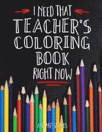 Jim Erskine - I Need That TEACHER'S Coloring Book Right Now, Häftad. Tillgänglighet: Lägg i varukorg