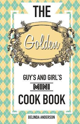 Mark O. Hamlett, Belinda Anderson - The Golden Guy's and Girl's Mini Cookbook, Häftad. Tillgänglighet: Lägg i varukorg